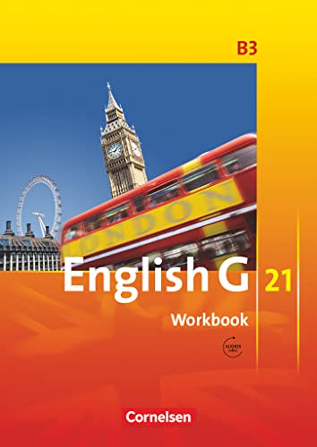 English G 21 - Ausgabe B / Band 3: 7. Schuljahr - Workbook mit Audio-Materialien: Workbook mit Audios online
